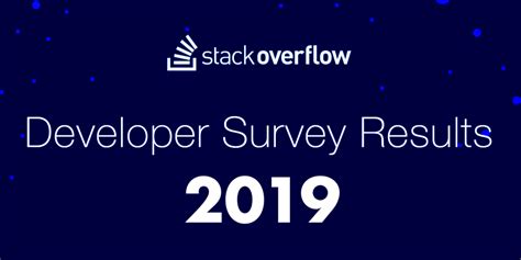 stackoverflow survey 2019|2019 Developer Survey results are live .